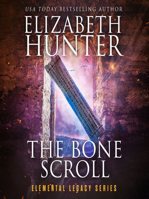 Title details for The Bone Scroll by Elizabeth Hunter - Available
